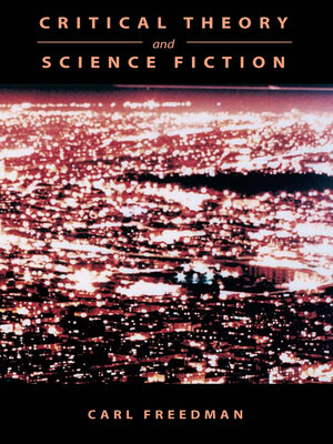cover image of Critical Theory and Science Fiction